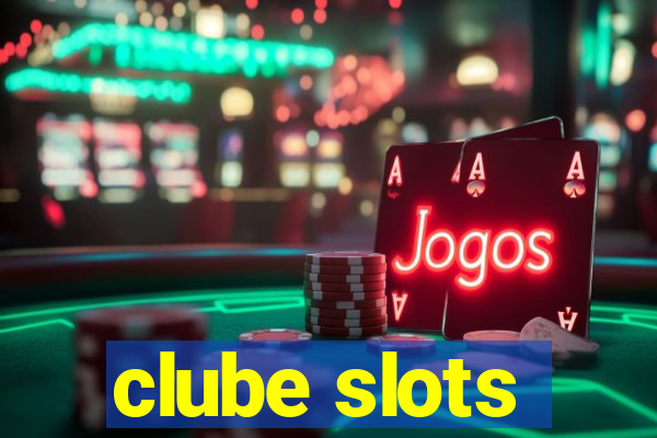 clube slots